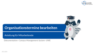 UWE-Anleitung: Organisationstermine bearbeiten Download der Datei UWE_Organisationstermine_bearbeiten.pdf